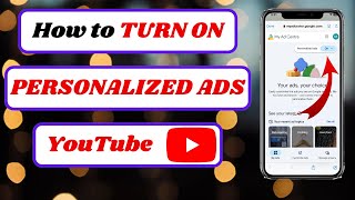 How to Turn On Personalized Ads on YouTube in iPhone: Boost Your Ad Experience