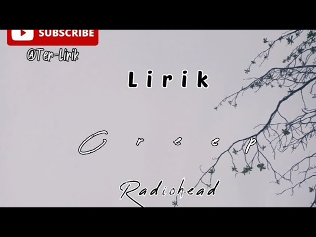 lirik lagu Creep Radiohead (song cover). lyrics @Ter-Lirik class=