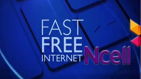 How to use free internet in Ncell (2074)