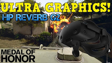 REVERB G2 MAXED OUT! MEDAL OF HONOR: ABOVE AND BEYOND