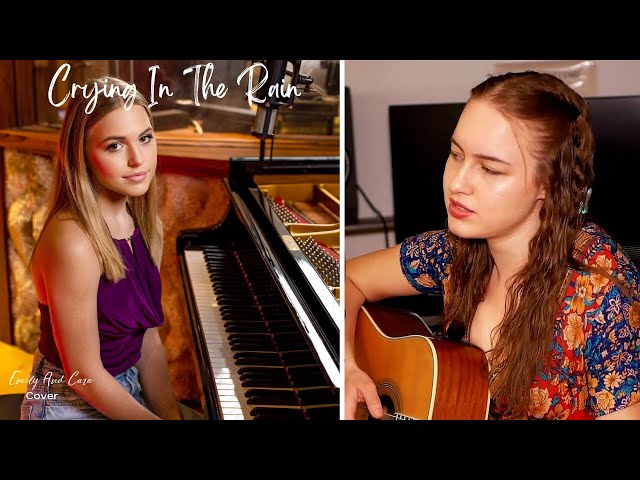 Crying In The Rain - Cover by Emily Linge and Cara Vel class=