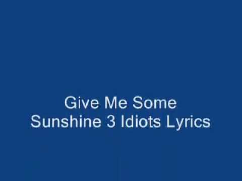 Give Me Some Sunshine 3 Idiots Lyrics