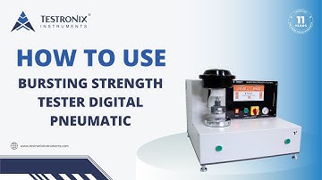 Bursting Strength Tester Digital Pneumatic| BST Auto Clamping| Testronix Instruments Manufacturer