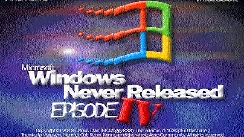 Windows Never Released - Episode 4
