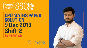 CPO Maths Paper Solution 9th December 2019 Shift 2 by RaMo Sir (Full Paper solved)