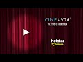 Cineplay  hotstar  promo