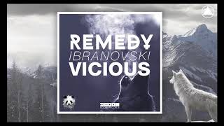 Ibranovski - Vicious Remedy (Gorgeous Edit)