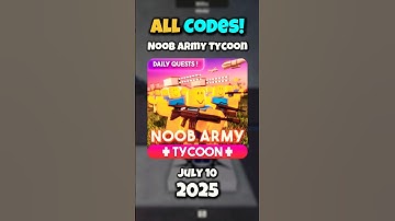 Every WORKING CODE in Noob Army Tycoon! | July 10, 2025