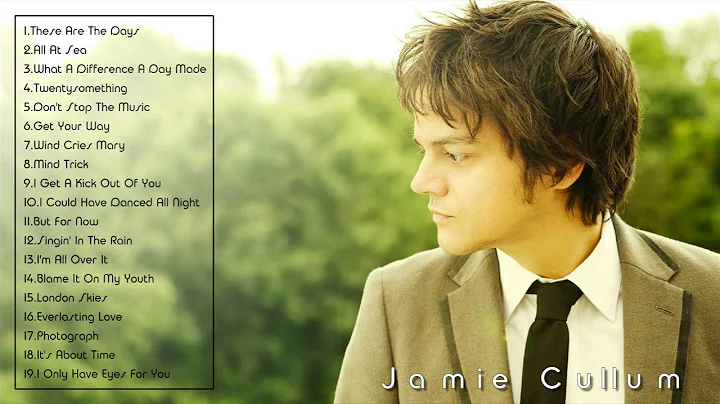 Jamie Cullum Greatest Hits - Jamie Cullum Full Alb...