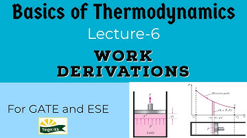 Basics of Thermodynamics | Lec-6 | Work Derivation | Target IES