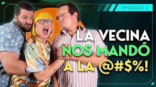 SUERTE CRUZADA - LA VECINA NOS MANDÓ A LA @#$%! - EP3 - T1