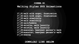 BVH Walking Style Animations Download
This is a small pack of some Walking Style BVH animations for Cinema 4D or any other program that imports BVH, I only know of Cinema 4D, Im sure 3DS MAX could as well.
I DID NOT CREATE THESE, I FOUND THEM ON THE INTERNET!!! :)
Download Link: http://www.mediafire.com/?dsyatsynss6e8rg BVH Walking Style Animations Download