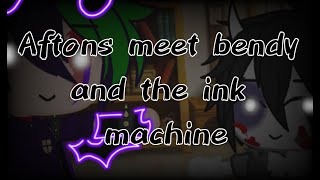 Aftons meet bendy and the ink machine||Fnaf||Batim||My au||