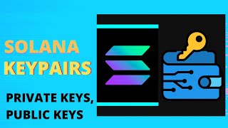Keypairs in Solana Introduction