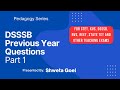 DSSSB Previous Year Questions | Part 1 | for the prep of DSSSB