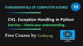 Computer Science 12th - 09 | Exception Handling Exercise | NCERT 12th Computer Science