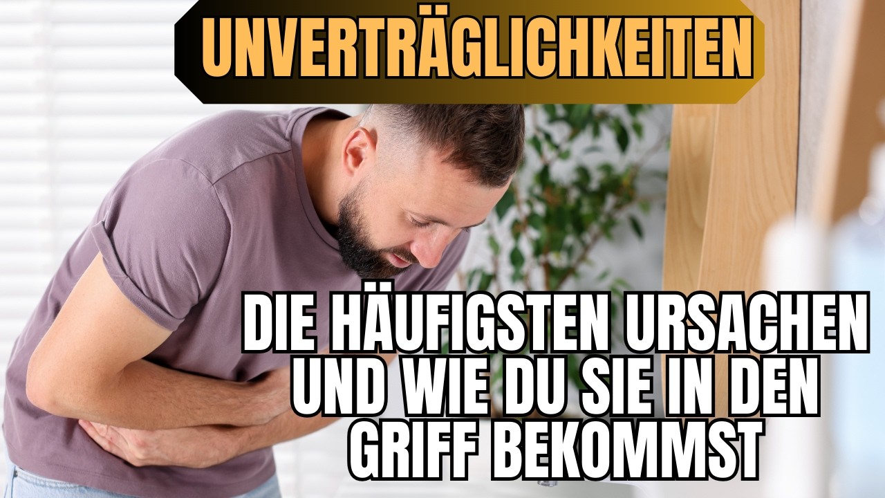 Unverträglichkeiten verstehen: Ursachen, Diagnose und Heilungschancen