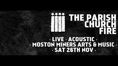 Sam Smith (of The Parish Church Fire) FULL SHOW at Moston Miners Arts & Music - 26/11/16
