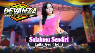 LAILA AYU ( KDI ) _ SALAHMU SENDIRI DEVANZA music