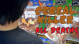Cereal Killer (2011) ALL DEATHS