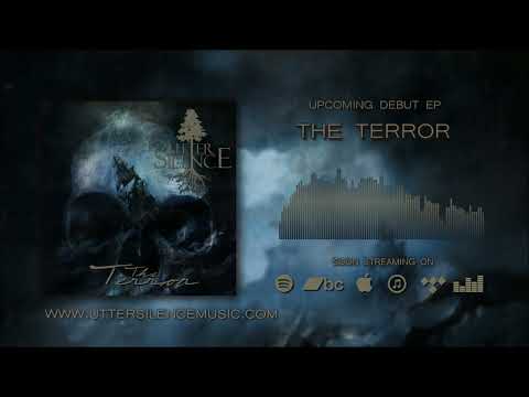 Utter Silence — Utter Silence - The Terror - Official Teaser