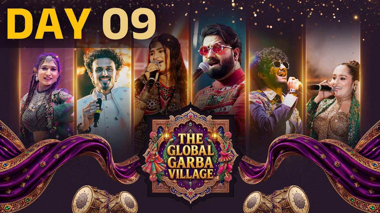 THE GLOBAL GARBA VILLAGE - DAY 09