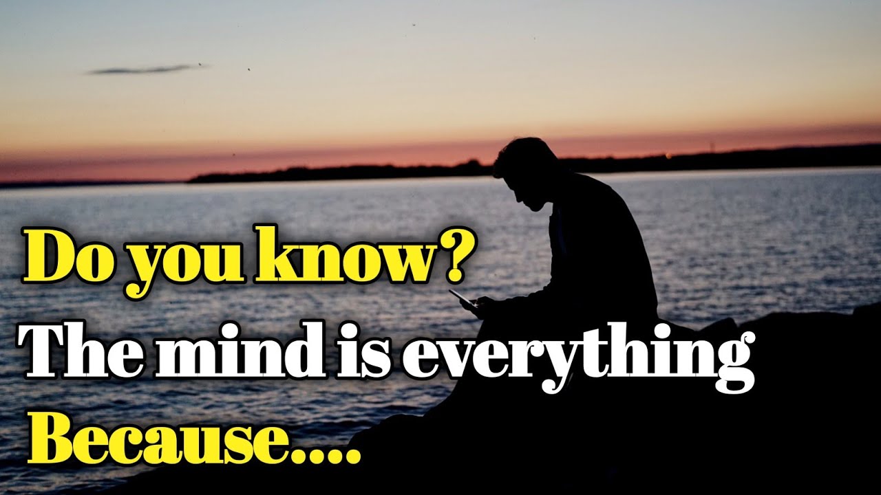 The mind is everything | Best Motivational Quotes in English | Heart Touching Quotes | Quotes