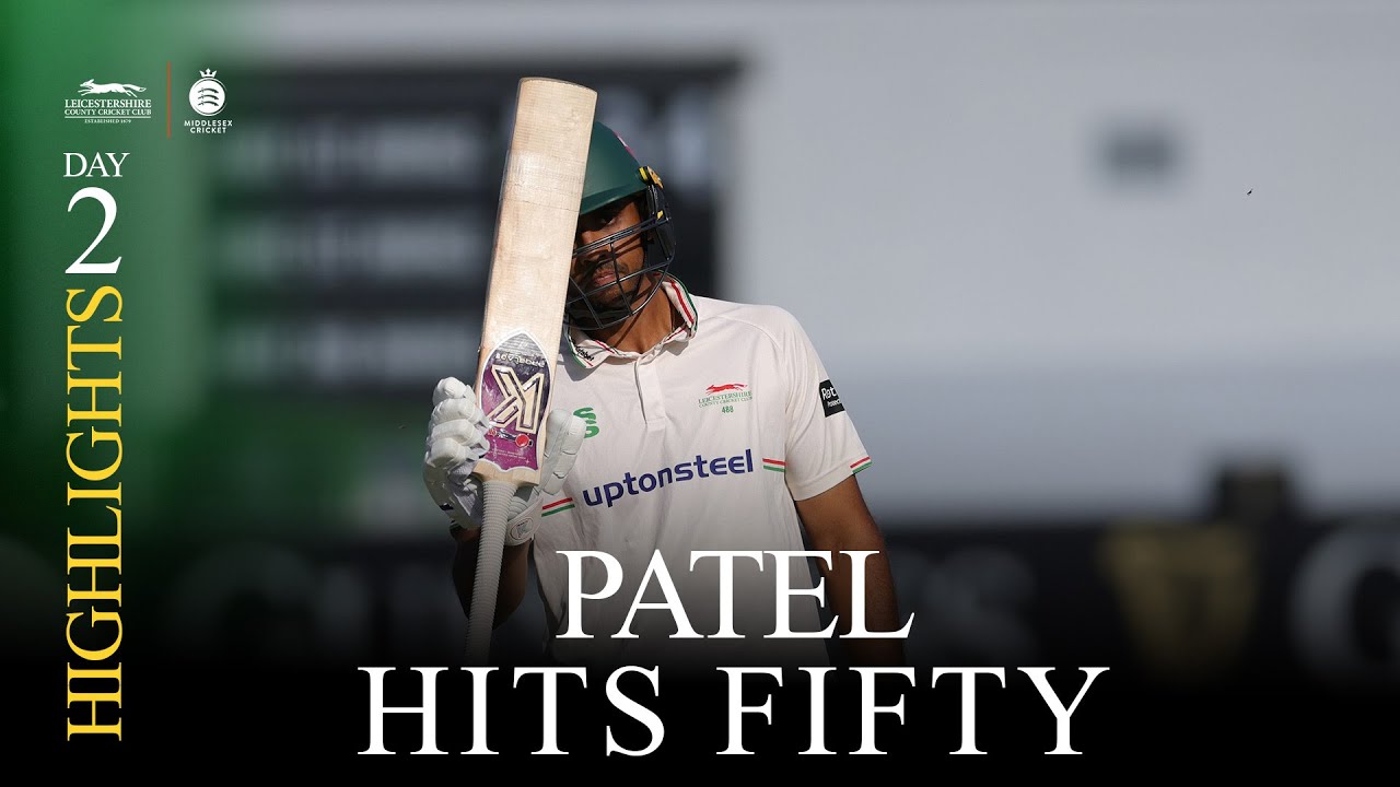 HIGHLIGHTS | Patel Strikes Second Successive Half-Century On Difficult Day ⚖️