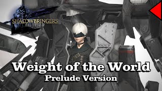 🎼 Weight of the World (Prelude Version) (𝐄𝐱𝐭𝐞𝐧𝐝𝐞𝐝) 🎼 - Final Fantasy XIV