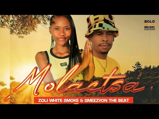 Molaetsa - Zoli White Smoke & Smeezy On The Beat (Official Audio) class=