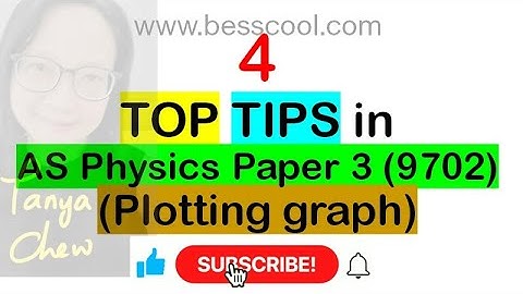 4 TOP TIPS in plotting graph AS Physics Paper 3 (9702)