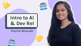 Intro to Artificial Intelligence & Developer Relations