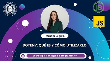 SocraTips - Dotenv: qué es y cómo utilizarlo  - SocraTech