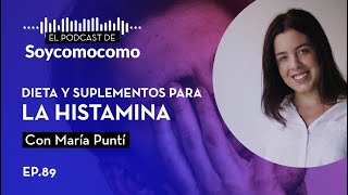 ‍Cómo tratar la intolerancia a la HISTAMINA, con María Puntí #89