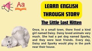 Information Learn english through Short story 🔥 The Little Lost Kitten | Learn English Through Stories Guide