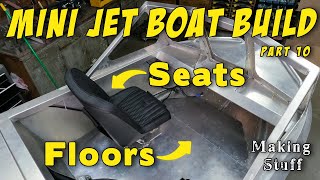 Mini Jet Boat Build - Seat, Floors and More by Making Stuff 5,400 views 9 months ago 11 minutes, 3 seconds