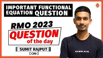 Functional Equation Question | RMO 2023 | Maths Olympiad Preparation | Sumit Sir | VOS