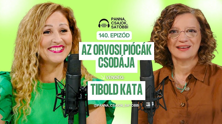 AZ ORVOSI PIÓCÁK CSODÁJA | Panna, csajok, satöbbi
