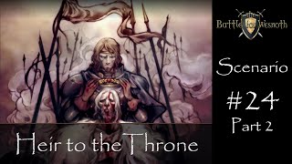 The Battle for Wesnoth - Heir to the Throne - 24 - The Battle for Wesnoth - Part 2