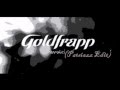 Goldfrapp-Annabel(Patsiazz Edit)