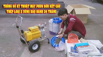 MÁY PHUN SƠN KẾT CẤU THEP LOẠI 2 SÚNG THÔNG SỐ KỸ THUẬT 3500W