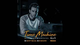 Time Machine - DJ Morteza Shokri Remix