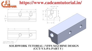 SOLIDWORKS TUTORIAL | VFFS MACHINE DESIGN | CCT-VA-PA-PART 5