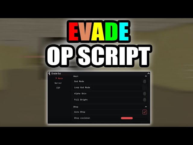 Evade script - (Godmode, FullBright)