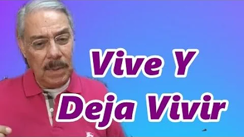 Salvador Valadez "Vive Y Deja Vivir"