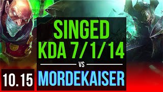 SINGED vs MORDEKAISER (TOP) | KDA 7/1/14, Rank 14 Singed, 500+ games | EUW Master | v10.15