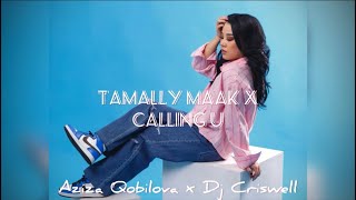 Aziza Qobilova x Dj Criswell - Tamally Maak x Calling U (Remix) Resimi