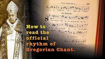 “How To Read The Official Rhythm Of Gregorian Chant” • Lecture given at Sacred Music Symposium 2022