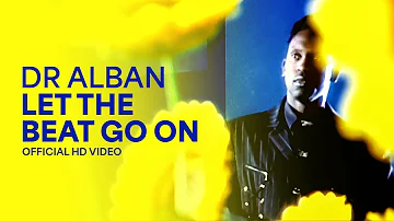 Dr Alban - Let The Beat Go On (Official HD)