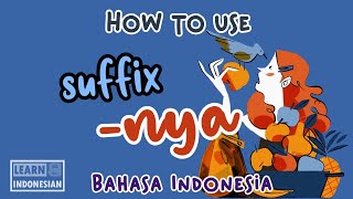 How to use suffix -nya | Speak Like a Native | Learn Indonesian 101